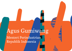 Agus Gumiwang - Menteri Perindustrian Republik Indonesia